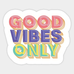 Good Vibes Only Sticker